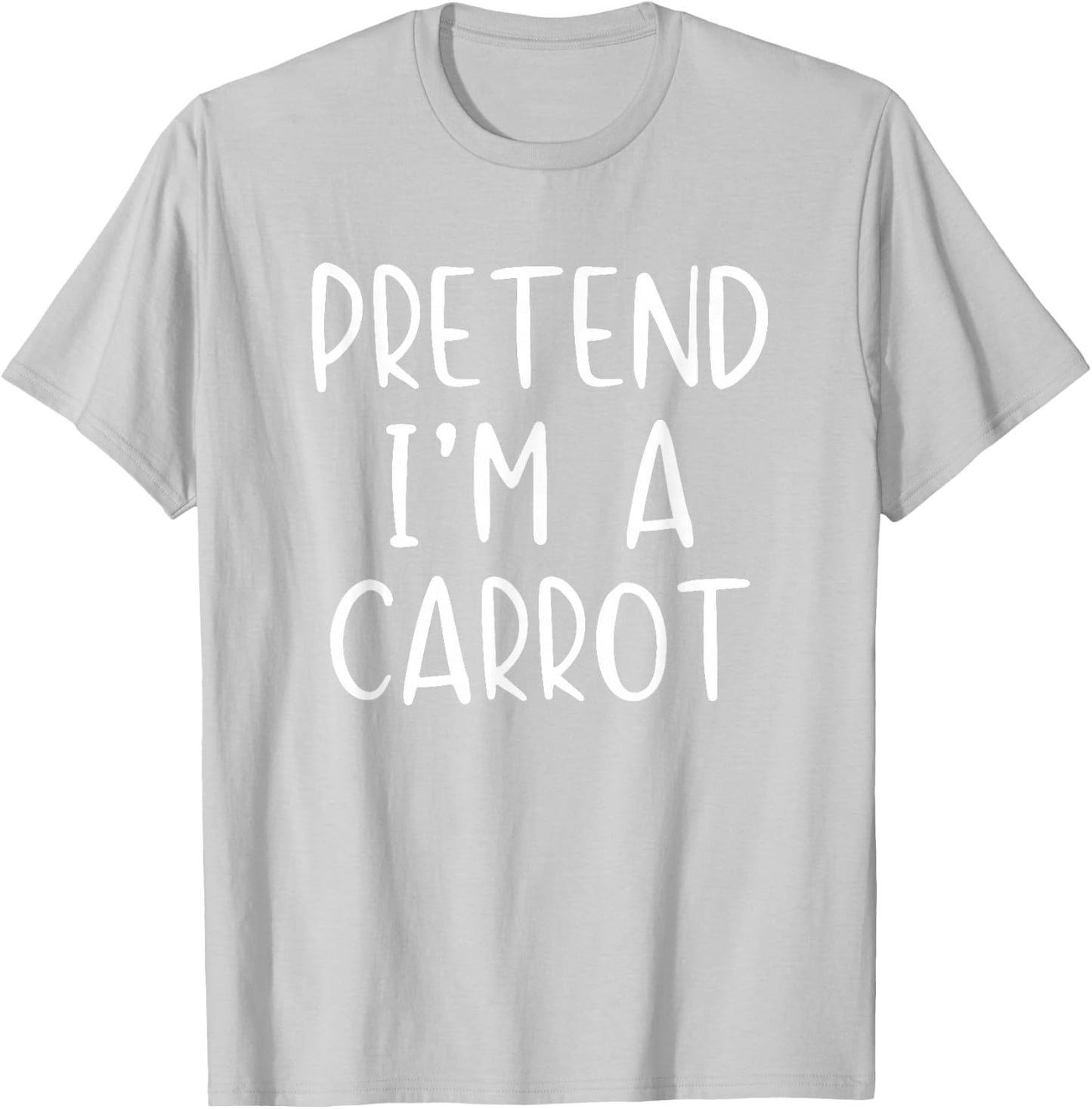 Pretend I'm Carrot Costume Halloween Simple Adult Kid T-Shirt - T-Shirt | Ash