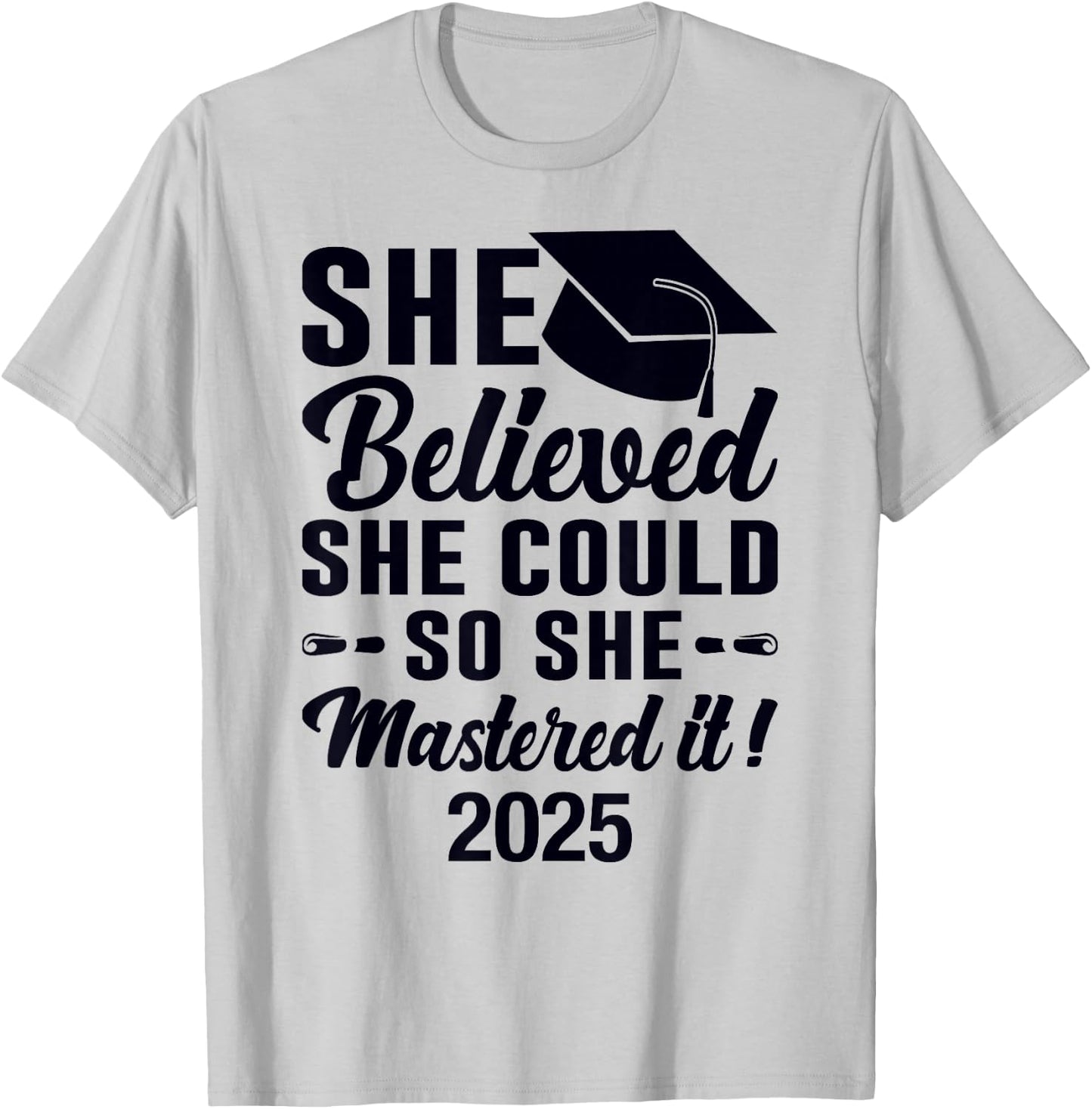 Mastered It 2025 Masters Degree Graduation Graduate Mba T-Shirt - T-Shirt | Ash