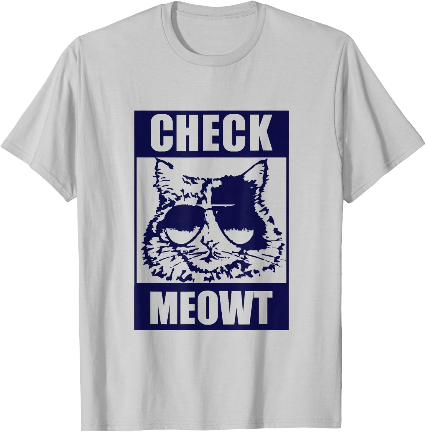 CAT Funny Cat "CHECK MEOWT" T-Shirt - T-Shirt | Ash