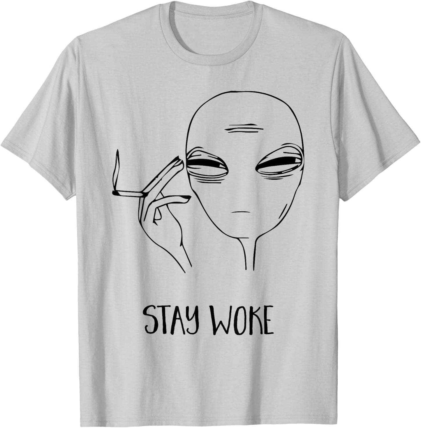 STAY WOKE Cool Smoking Alien T Shirt Area 51, I Believe UFO T-Shirt - T-Shirt | Ash