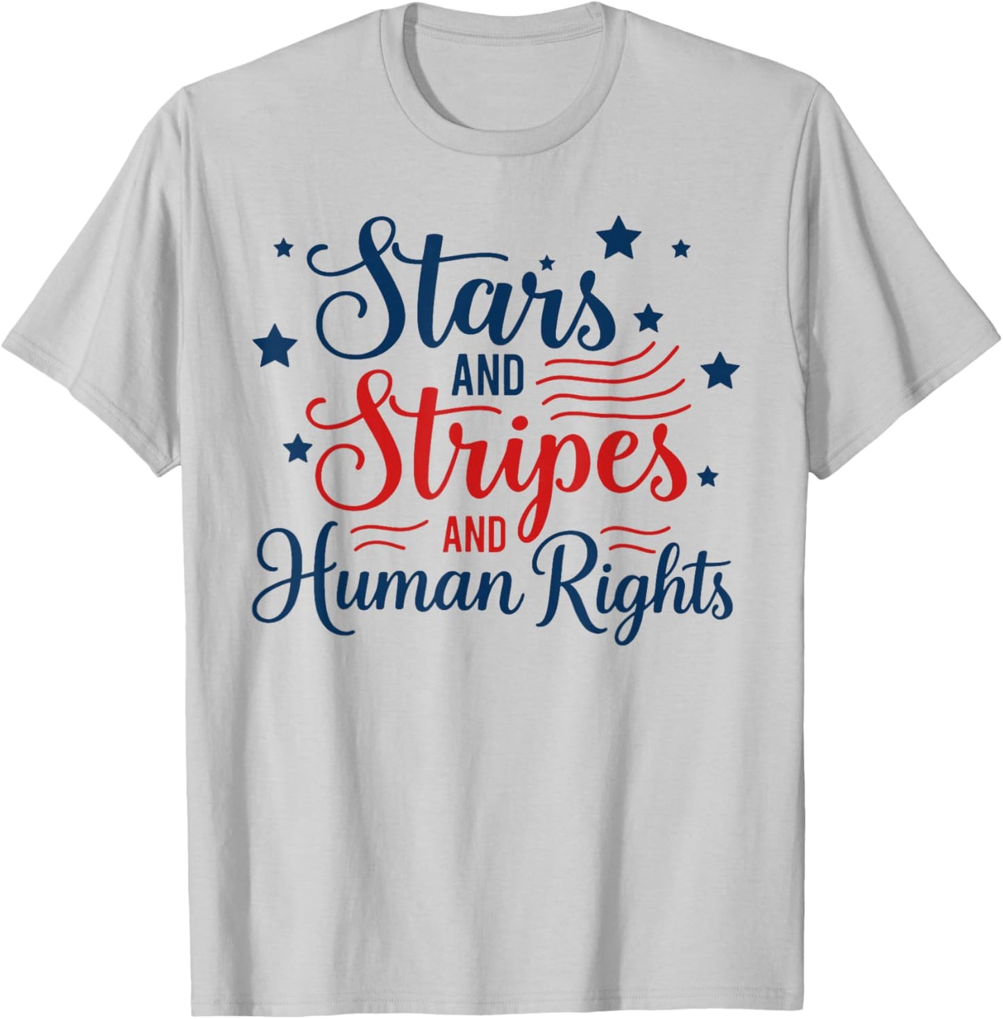 Stars and Stripes and Human Rights Patriotic 2 Sides T-Shirt - T-Shirt | Ash