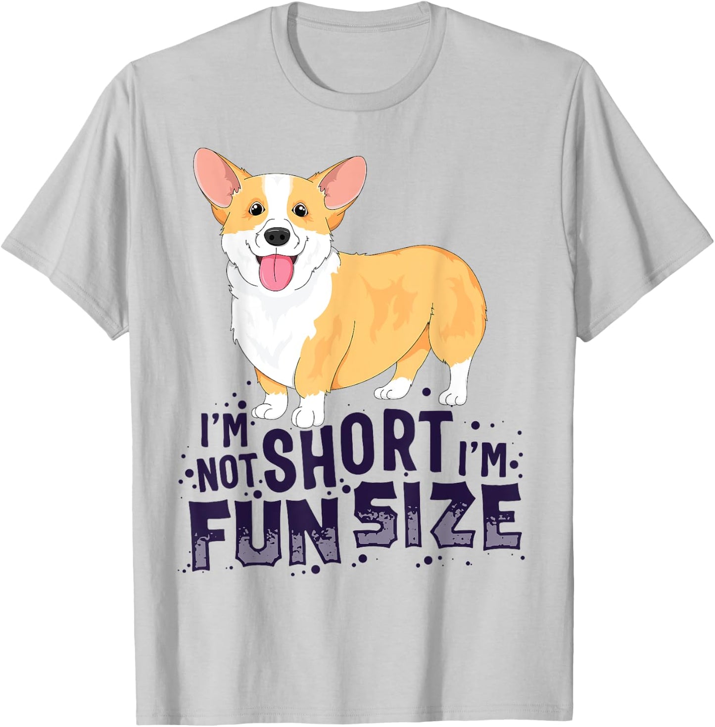 Corgi Women Kids I'm Not Short I'm Fun Size Dog T-Shirt - T-Shirt | Ash