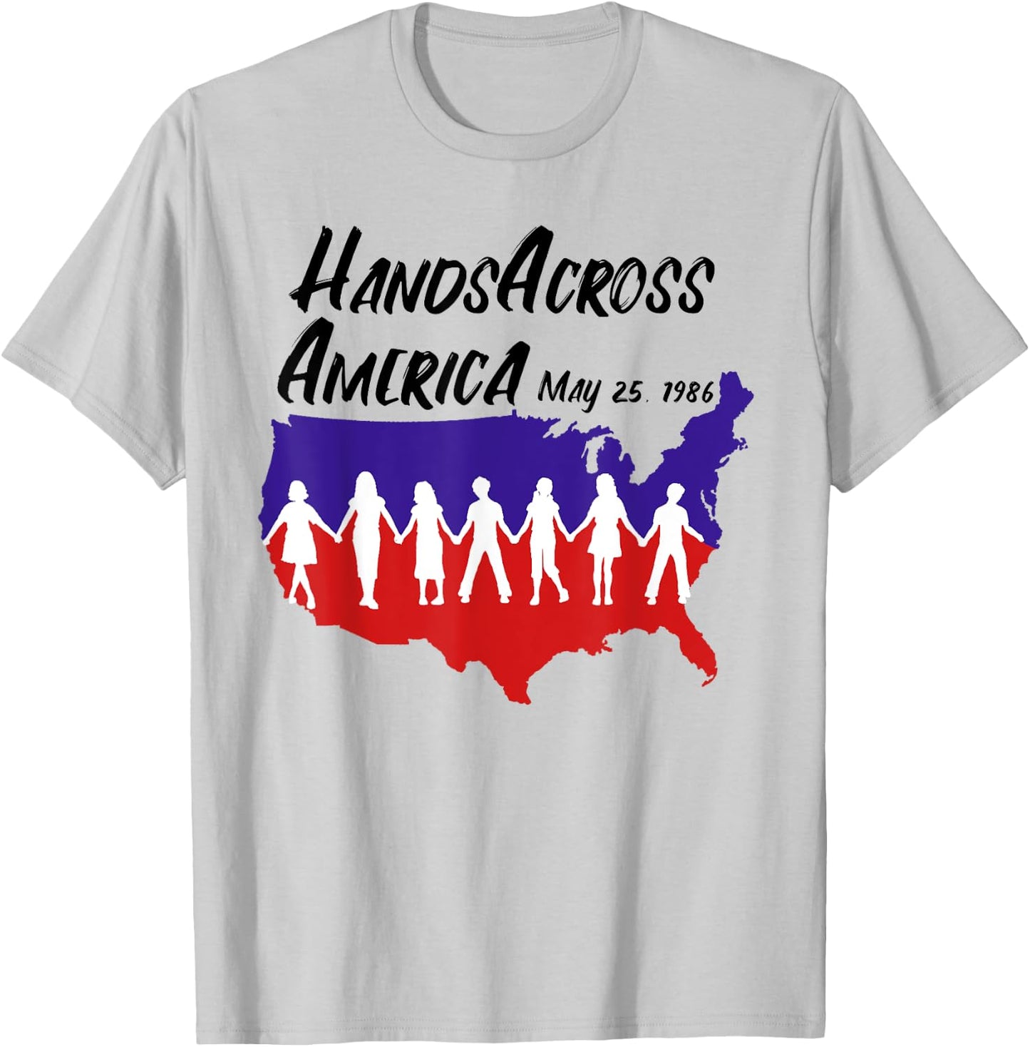Hands Across America T Shirt May 25, 1986 Men Women & Kids T-Shirt - T-Shirt | Ash