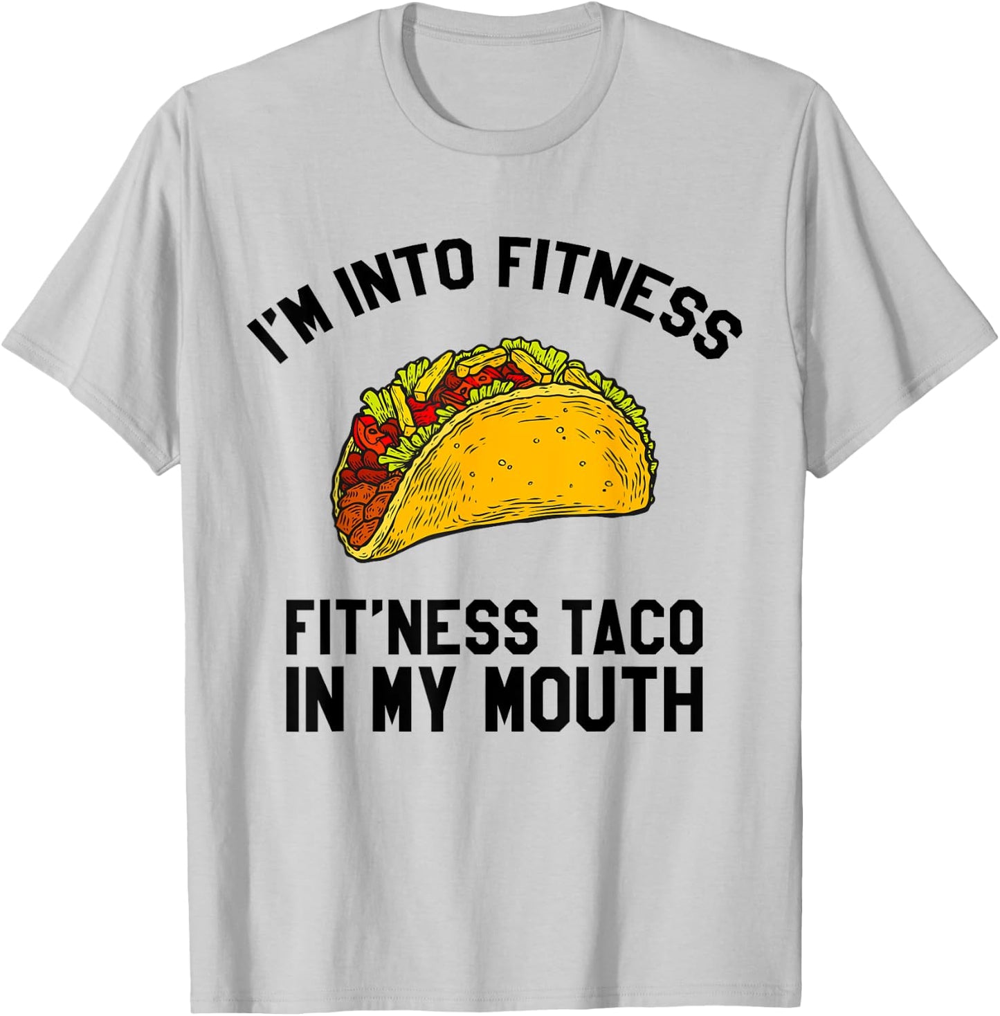 Fitness Taco Funny Mexican Gym for Taco Lovers T-Shirt - T-Shirt | Ash