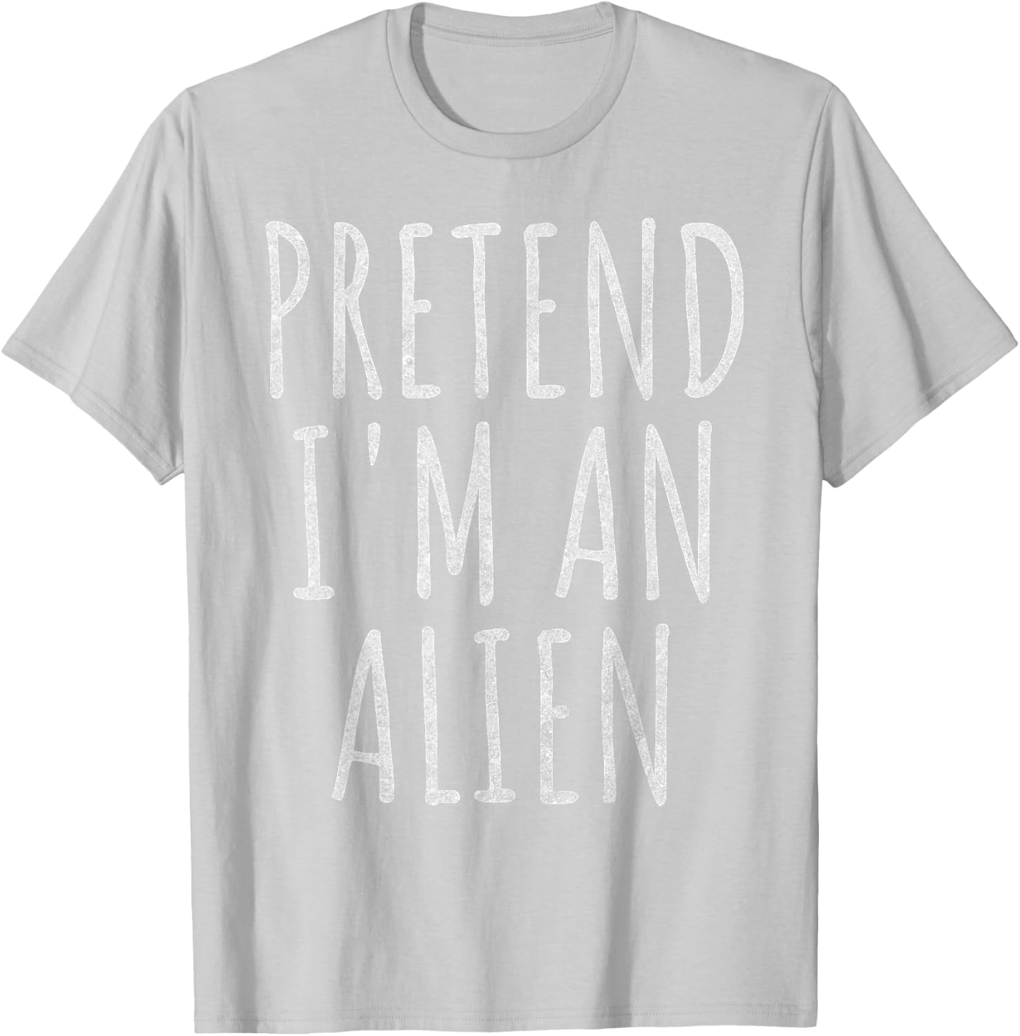 Pretend Im an Alien Halloween Costume 2024 Extraterrestrial T-Shirt - T-Shirt | Ash