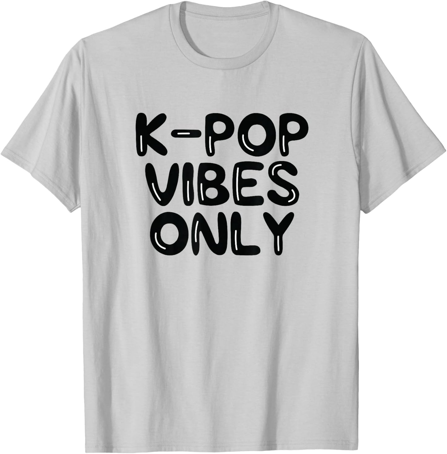 K-Pop Vibes Only KPop Love Korean Merchandise Gift T-Shirt - T-Shirt | Ash