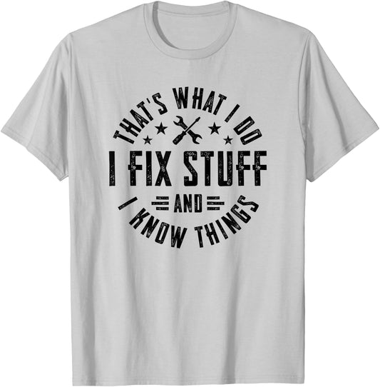 I Love My Carpenter Dad Vintage I Fix Stuff And I Know Things T-Shirt - T-Shirt | Ash
