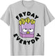 Badtz-Maru French Fries Fryday Friday Everyday T-Shirt - T-Shirt | Ash
