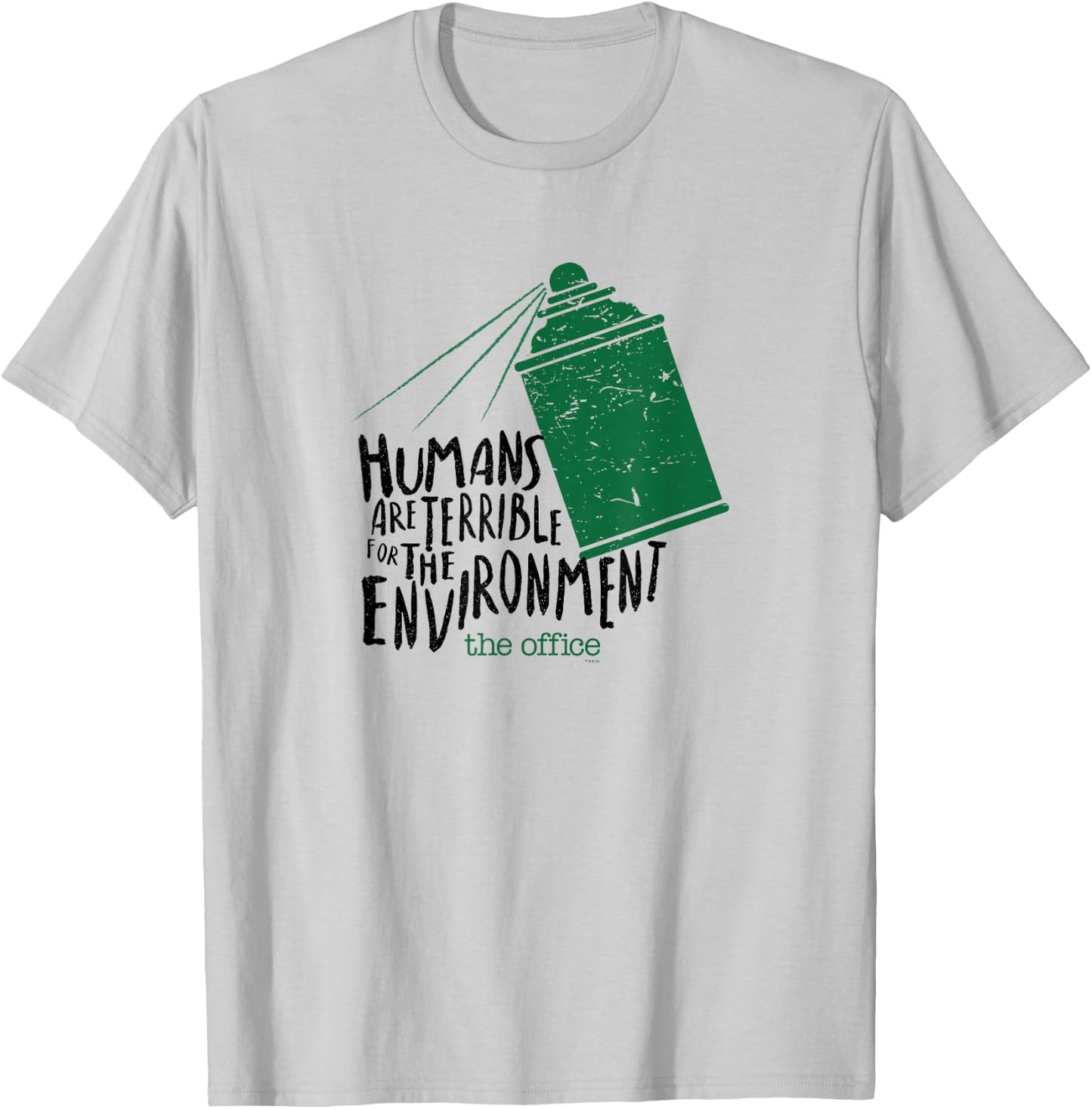 The Office Humans Are Terrible for the Environment T-Shirt - T-Shirt | Ash