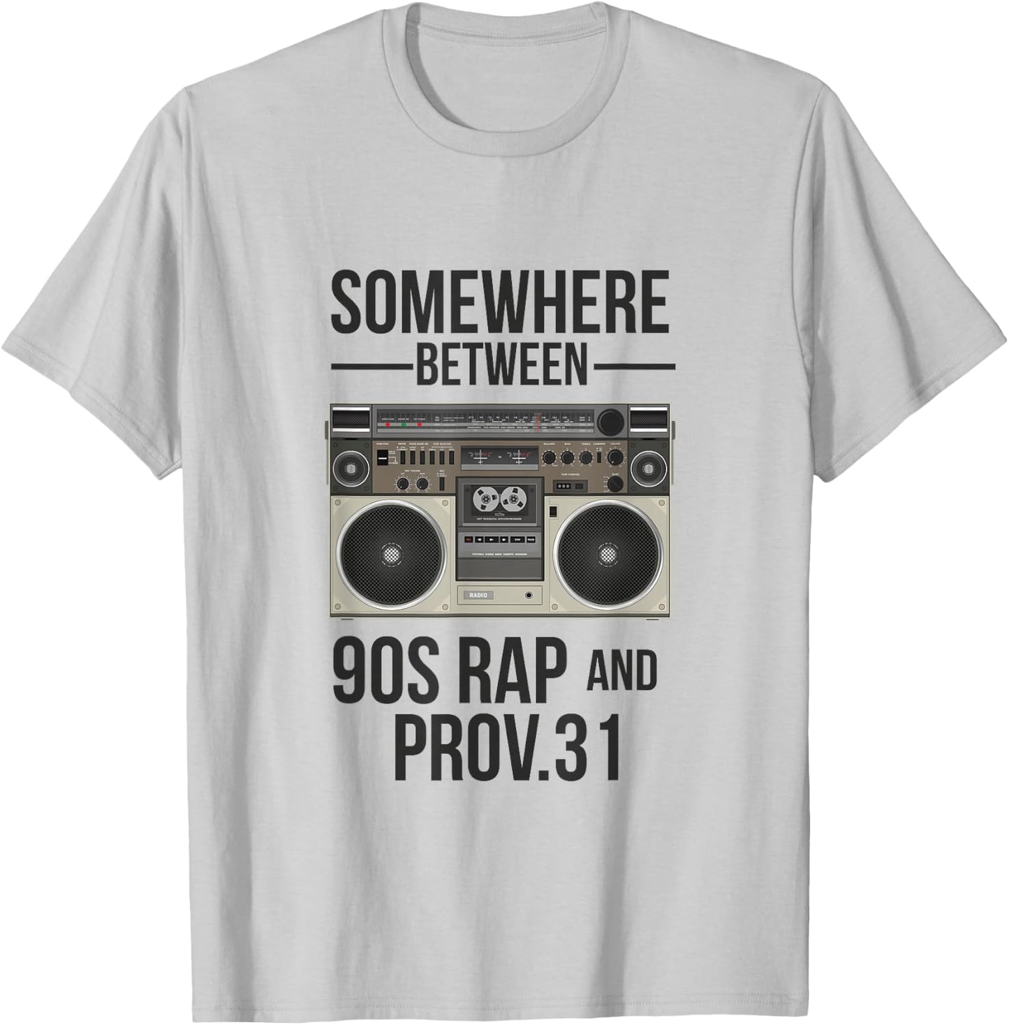 somewhere between 90s Rap and Proverbs 31 Vintage T-Shirt - T-Shirt | Ash