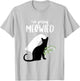 I'm Getting Meowied Funny Bachelorette Party Shirt T-Shirt - T-Shirt | Ash