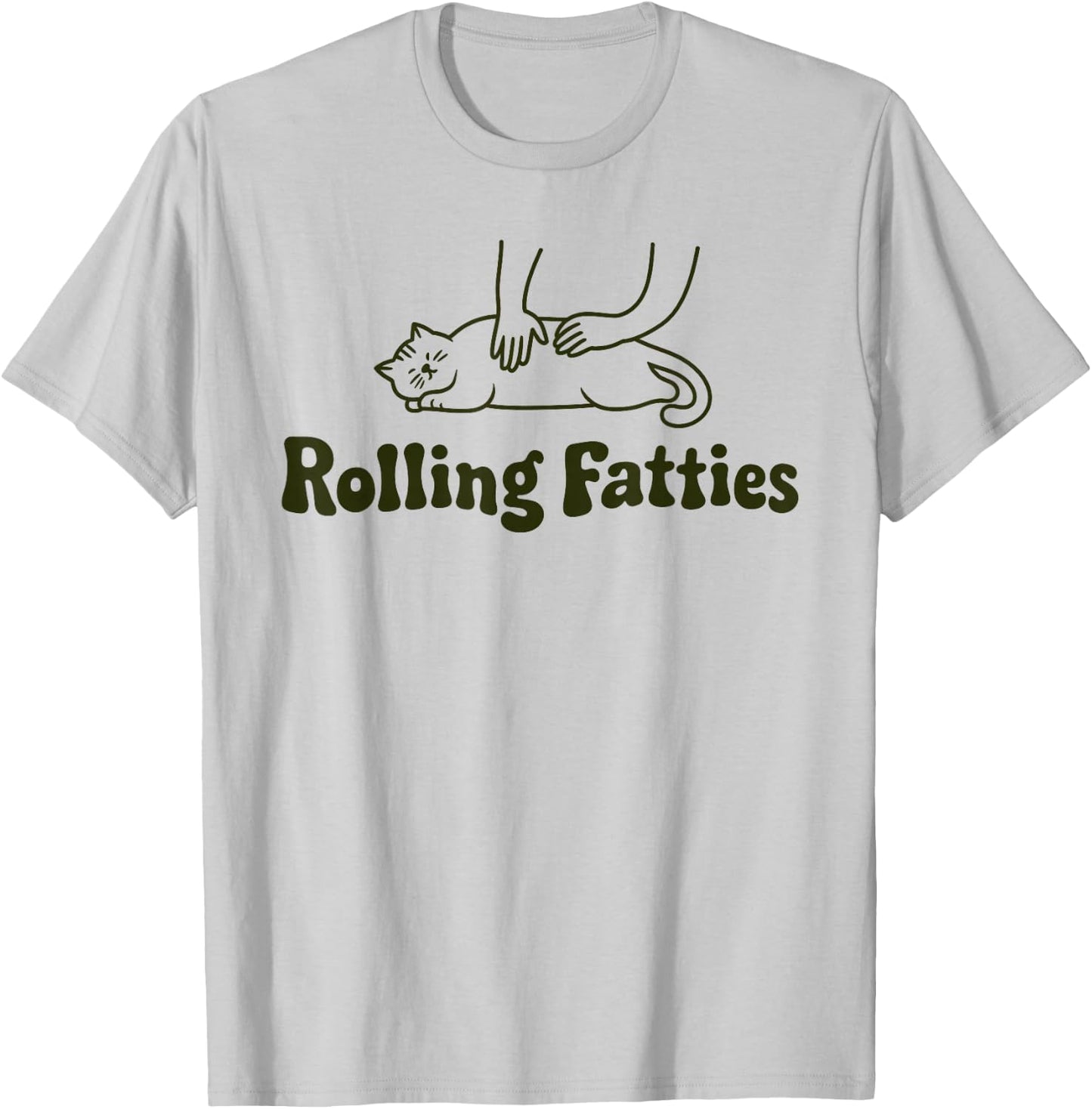 Rolling Fatties Cat Funny Cute Cat Lover Kitten Owner Kitty T-Shirt - T-Shirt | Ash