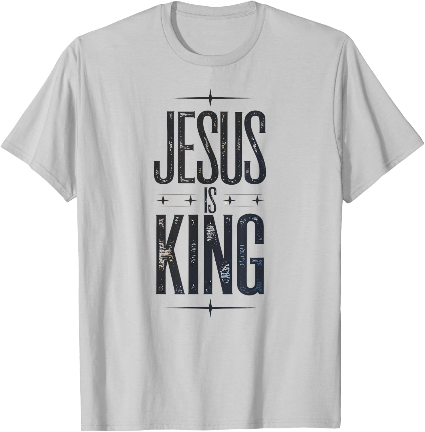 Jesus is King Jesus Loves You Shirt T-Shirt - T-Shirt | Ash