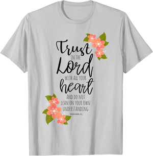 Proverbs 3:5, Trust in the Lord, Scripture Christian T-Shirt - T-Shirt | Ash