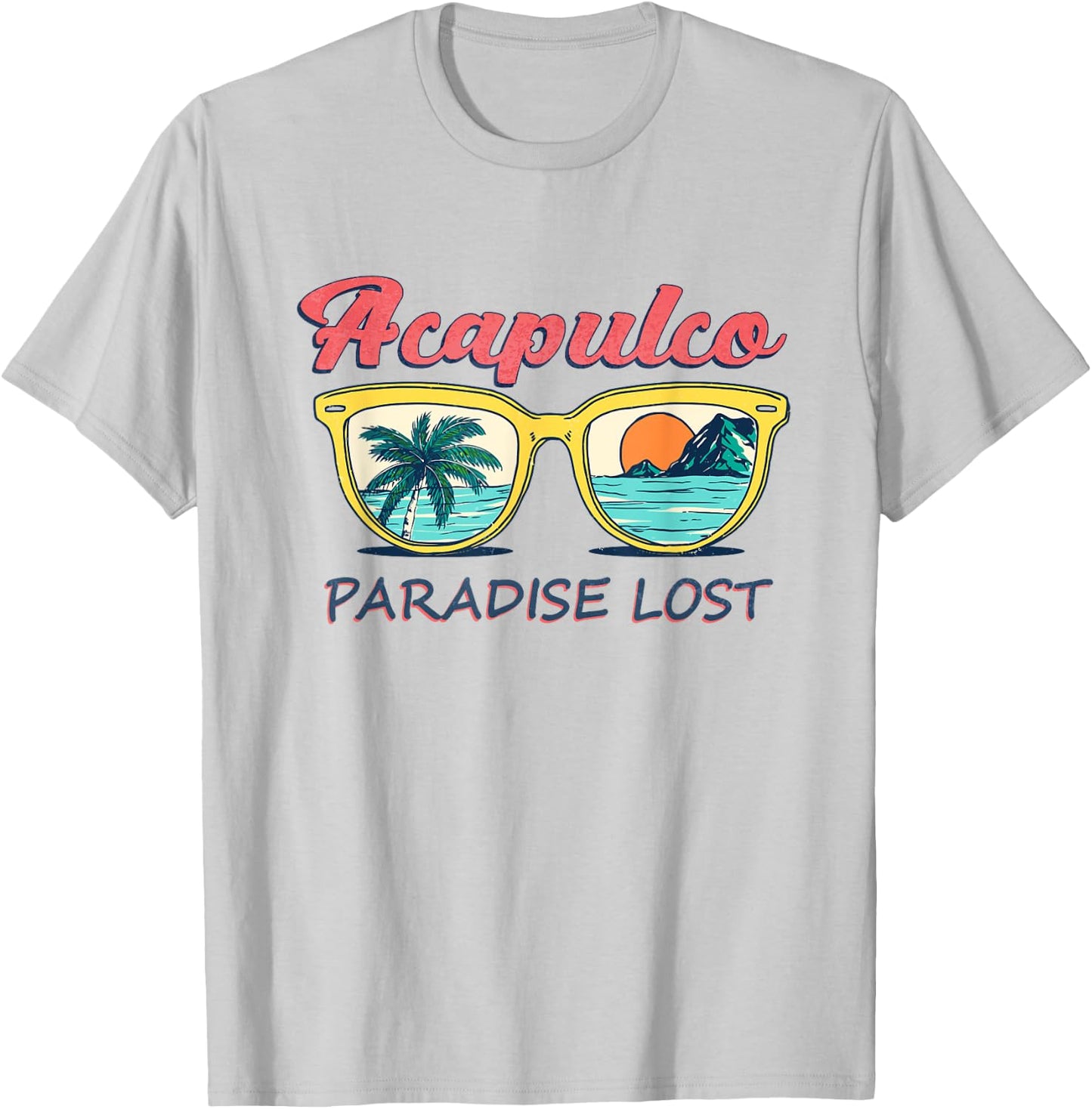 Acapulco Beach Mexico Shirt Paradise Lost Men Women Girls Kids T-Shirt - T-Shirt | Ash