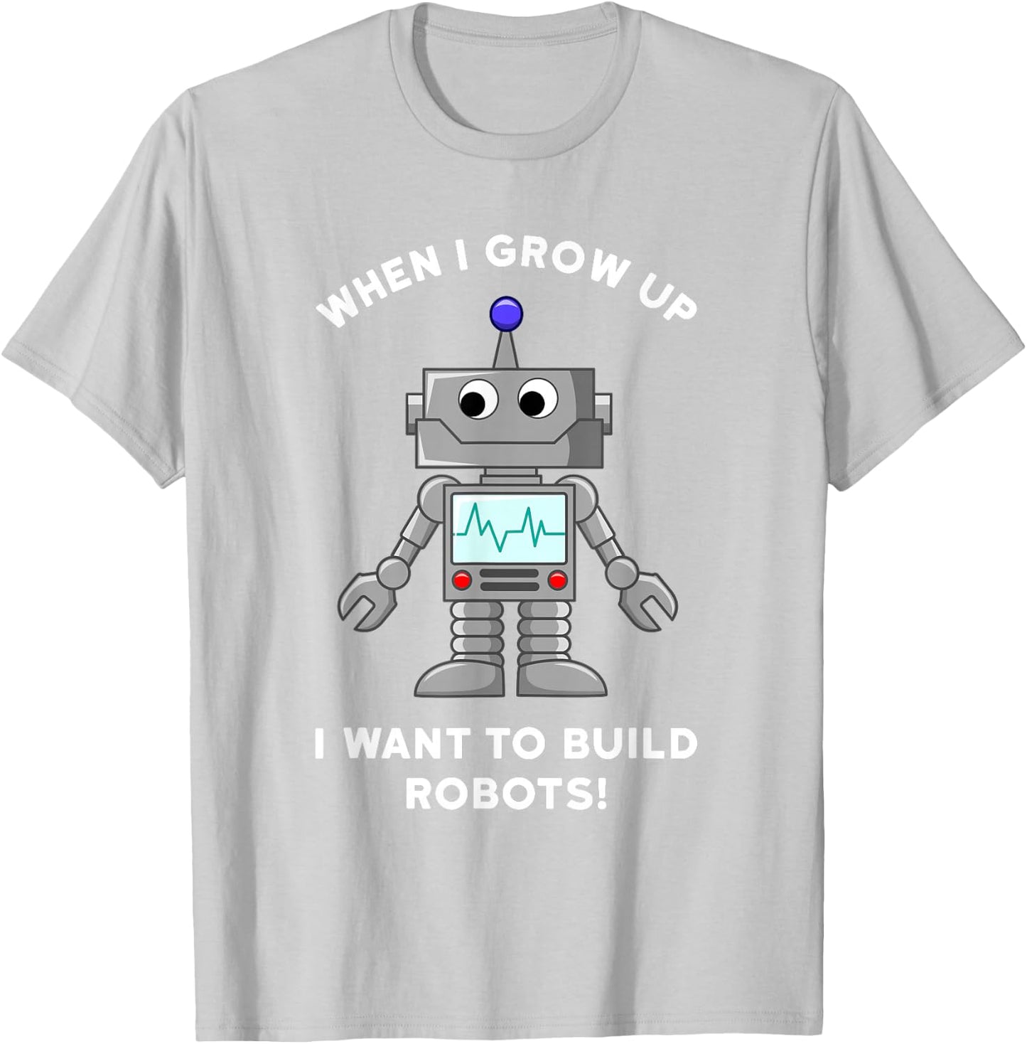 Kids Robot Shirt - When I Grow Up I Want to Build Robots T-Shirt - T-Shirt | Ash