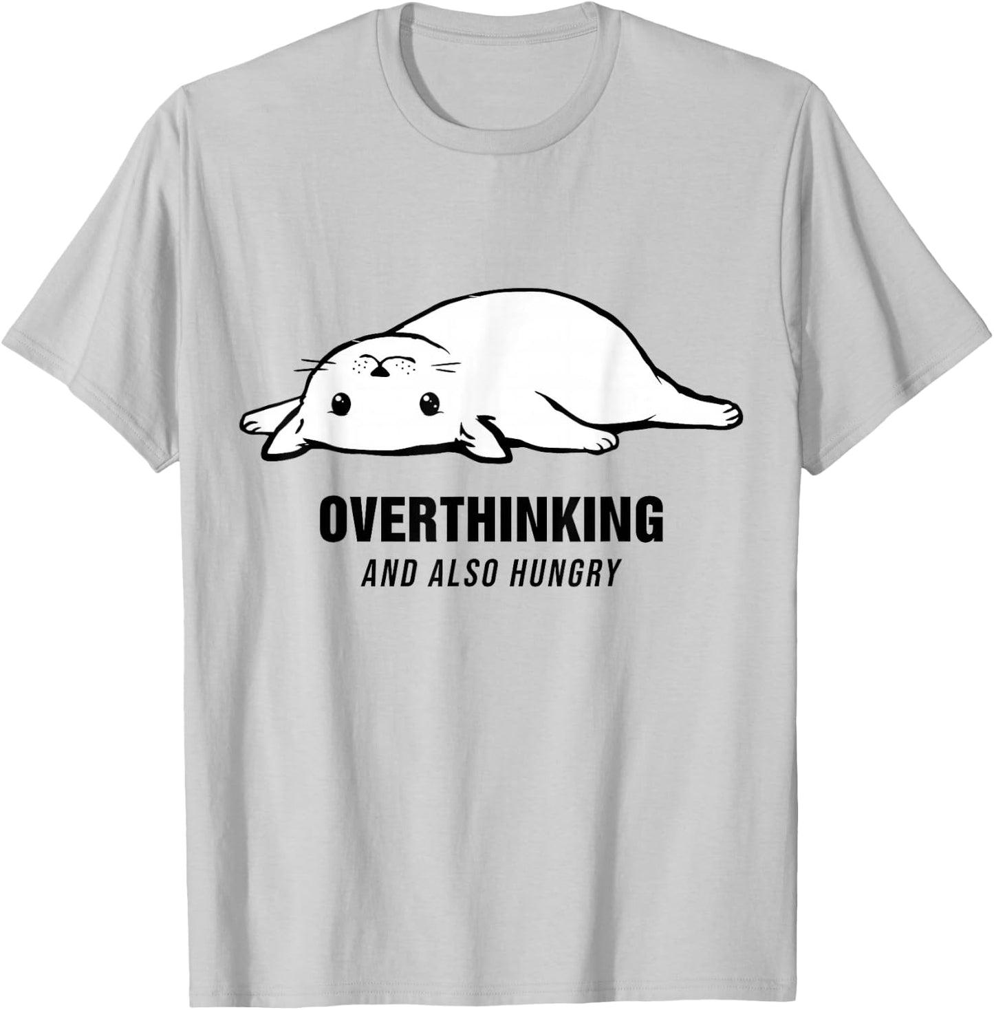 Overthinking and Also Hungry Funny A Cat T-Shirt - T-Shirt | Ash