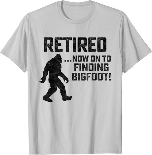 Funny Retirement Shirt for Bigfoot Fans - BELIEVE! T-Shirt - T-Shirt | Ash