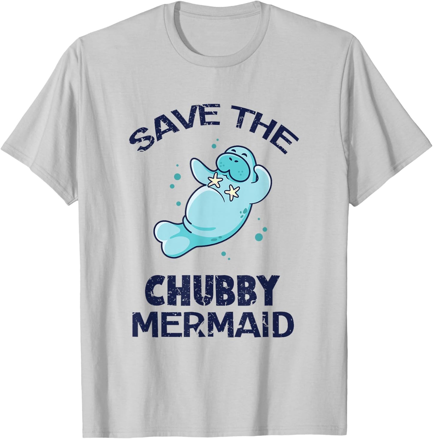 Funny Manatee Beach Shirt - Save the Chubby Mermaid T-Shirt - T-Shirt | Ash
