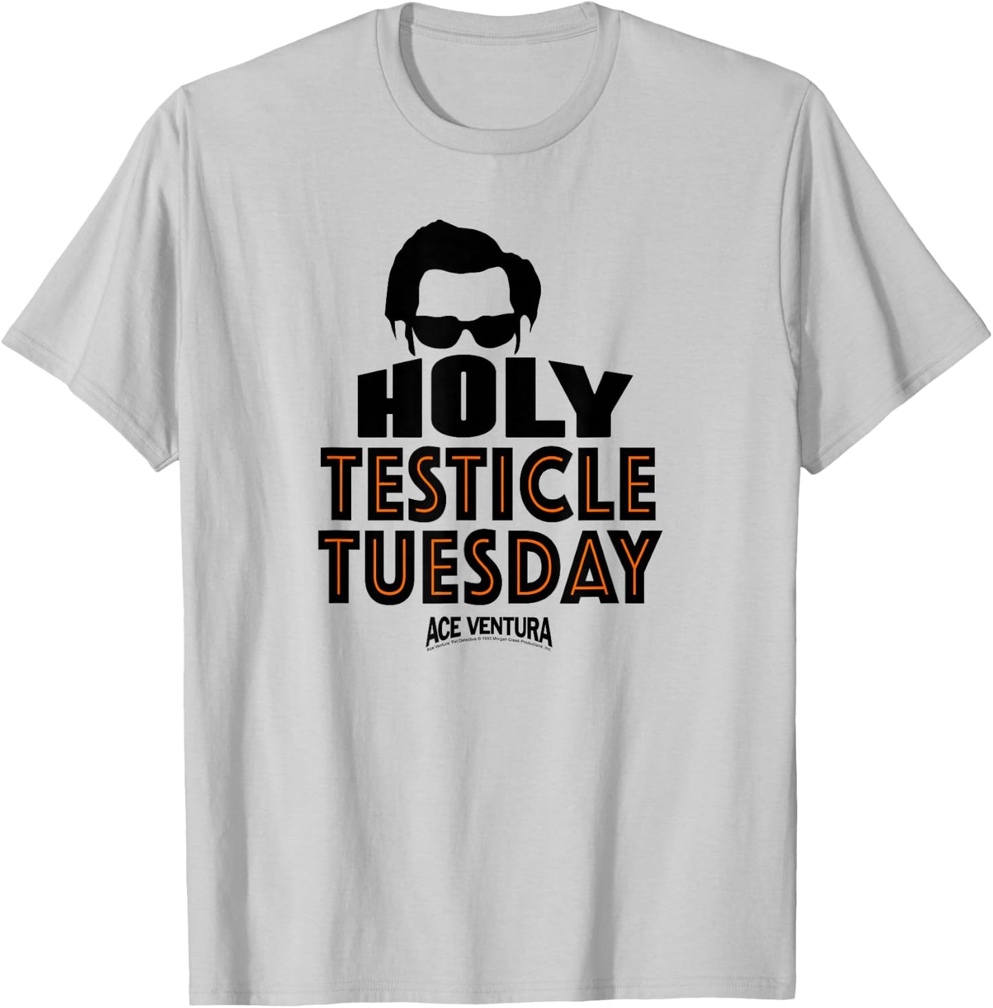 Ace Ventura Holy Testicle Tuesday T-Shirt - T-Shirt | Ash