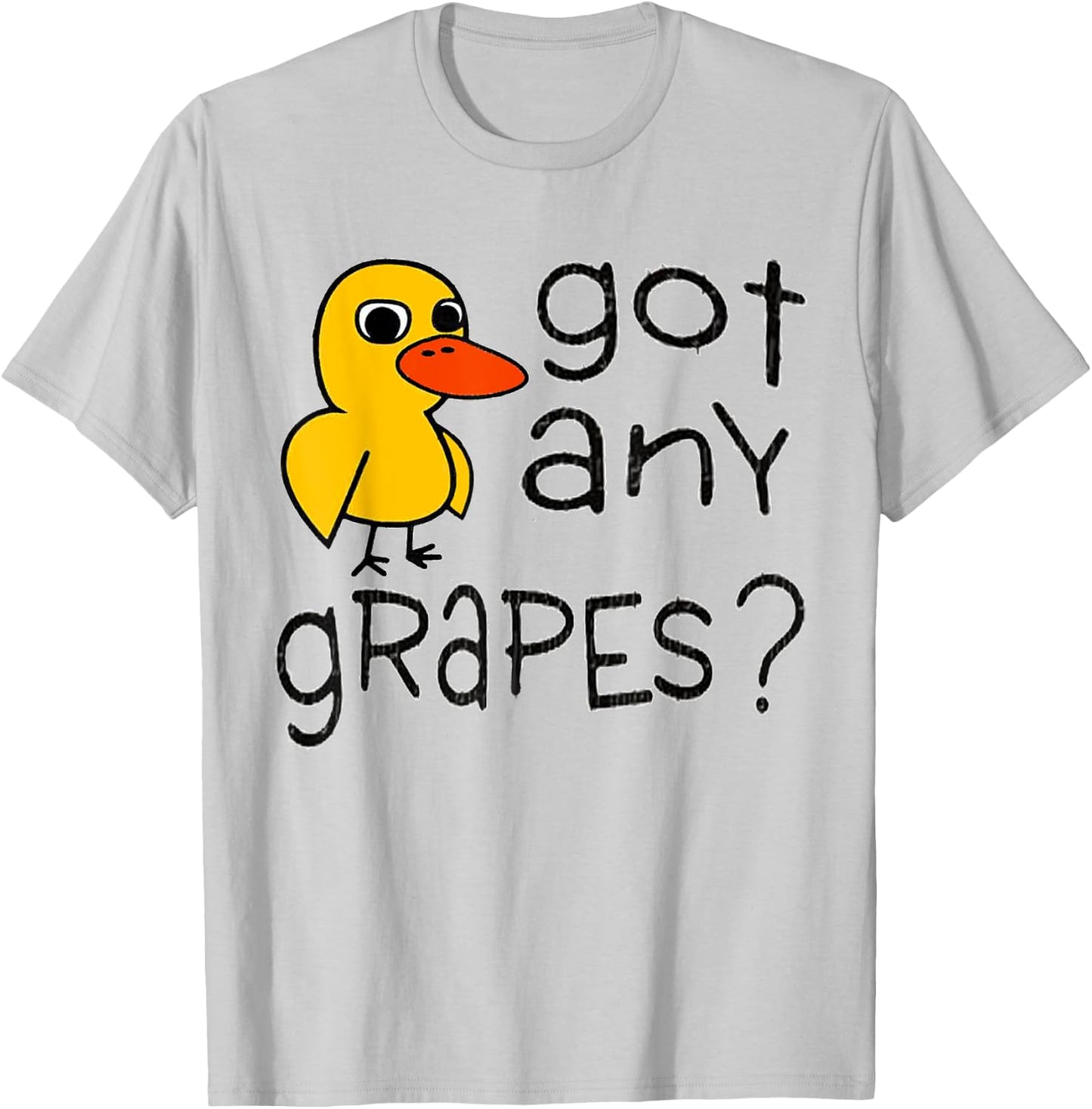 Got Any Grapes - The Duck Song T-Shirt - T-Shirt | Ash