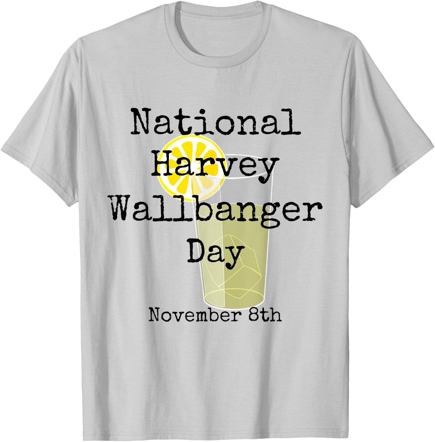 National Harvey Wallbanger Day Shirt T-Shirt - T-Shirt | Ash