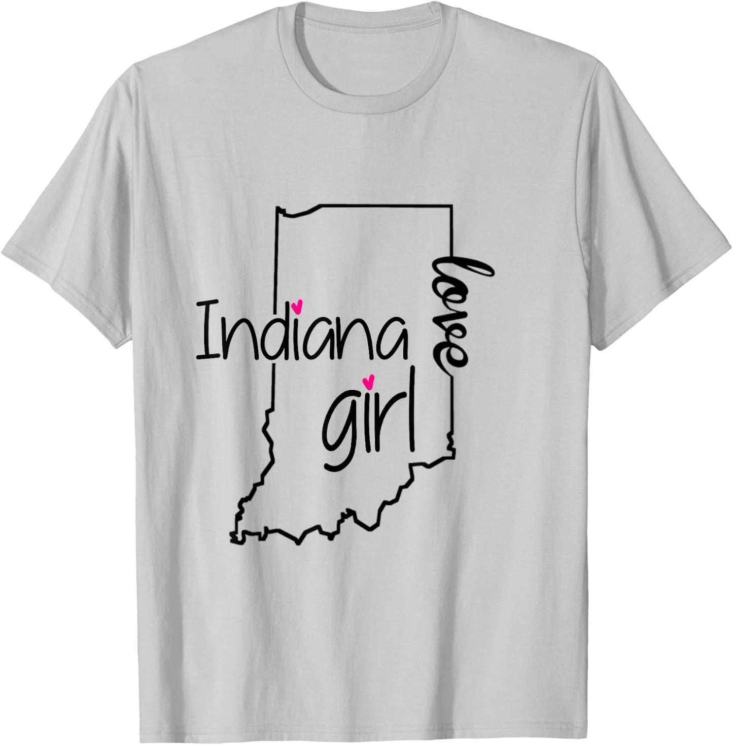 Indiana Girl I Love Indiana Home Cute Indiana T-Shirt - T-Shirt | Ash