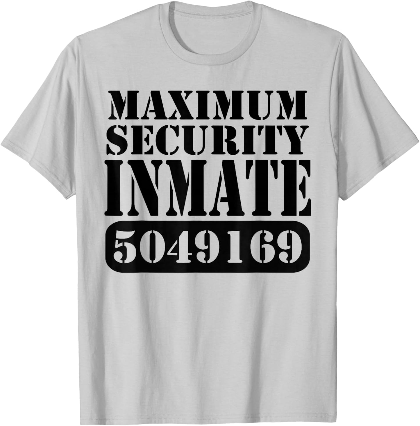 Maximum Security Inmate Halloween Costume Party Fun T-Shirt - T-Shirt | Ash