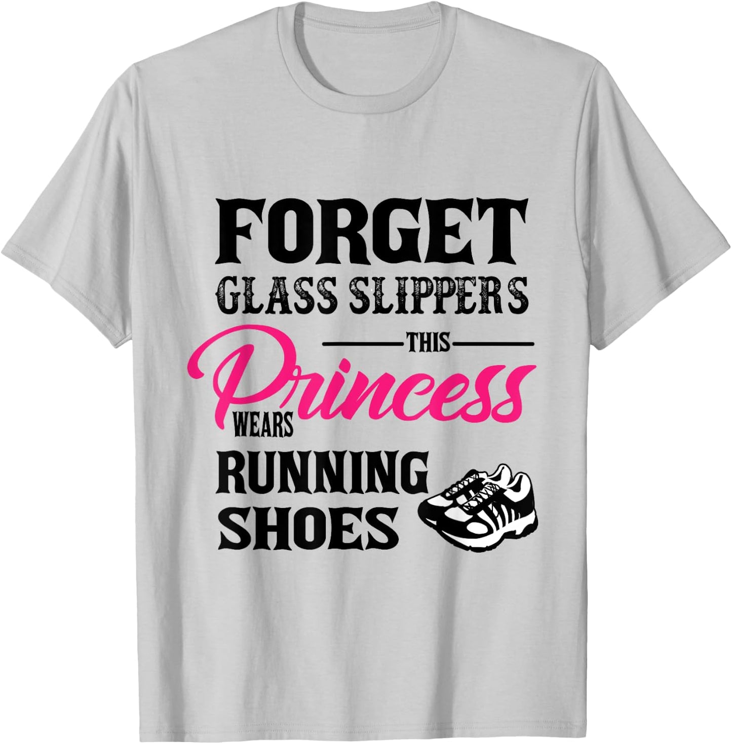Princess Wears Running Shoes Sneakers Woman Runner shirt T-Shirt - T-Shirt | Ash