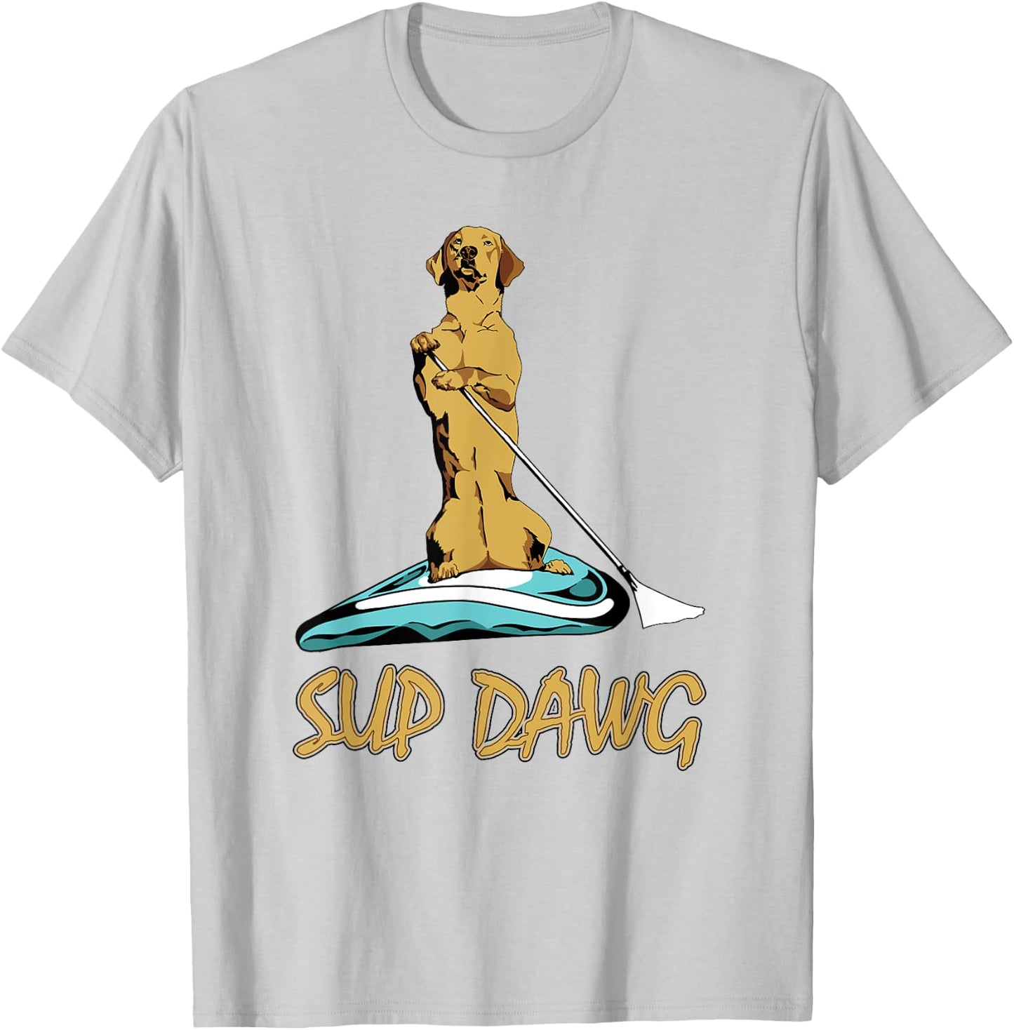 SUP DAWG stand up paddle board surf shirt T-Shirt - T-Shirt | Ash