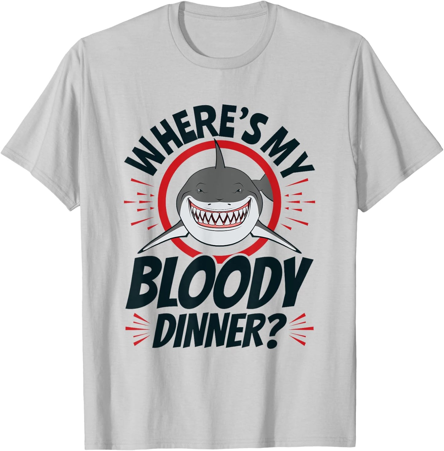 Funny Bloody Shark Pun Teeth Sharks Lover T-Shirt - T-Shirt | Ash