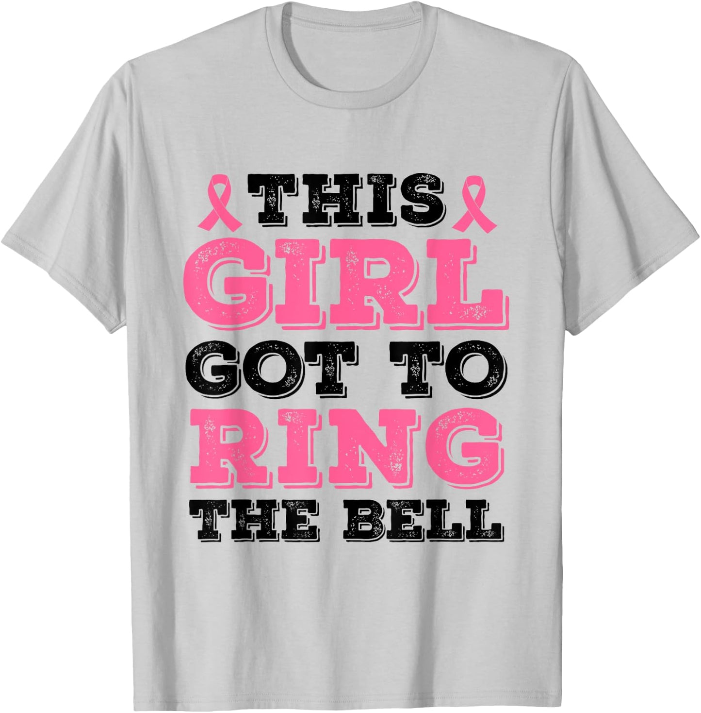 This Girl Got To Ring The Bell Breast Cancer Awareness T-Shirt - T-Shirt | Ash