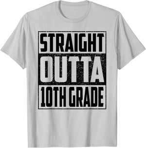 Straight Outta 10th Grade School Graduate 2026 Tenth Grade T-Shirt - T-Shirt | Ash