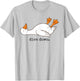 Diva Down Funny Goose Laying Down T-Shirt - T-Shirt | Ash