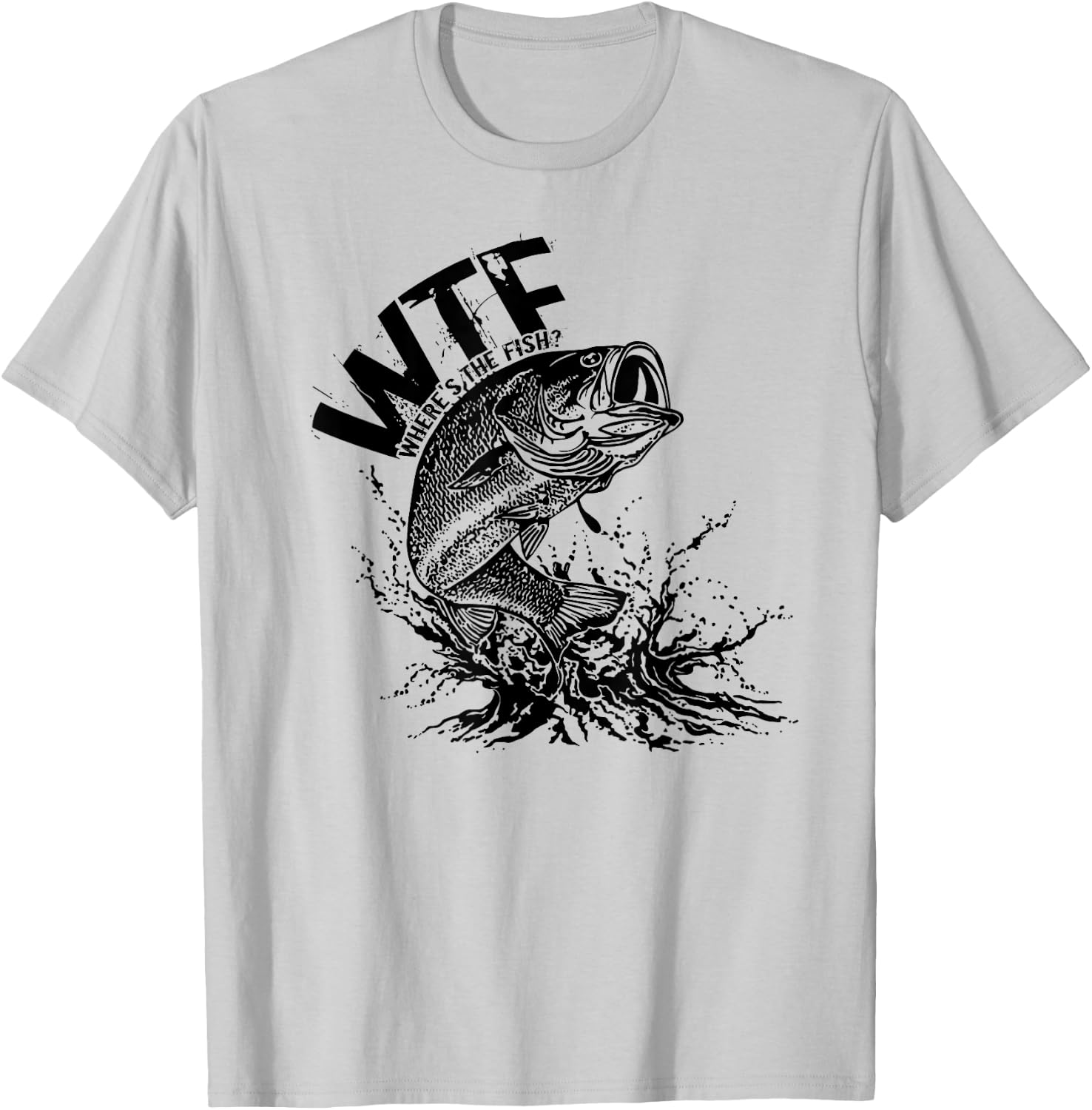 WTF Where's The Fish for Fishermen T-Shirt - T-Shirt | Ash