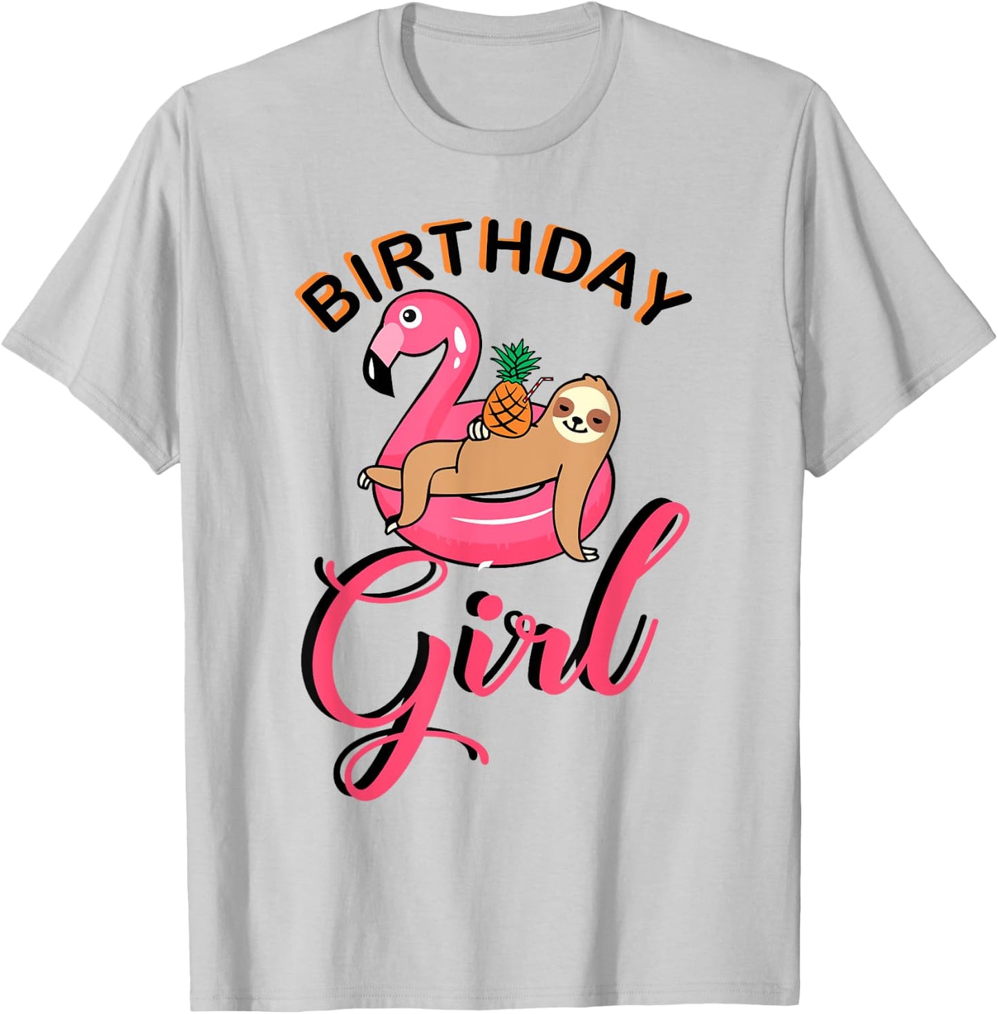 Birthday Girl sloth flamingo pineapple pool party outfit T-Shirt - T-Shirt | Ash
