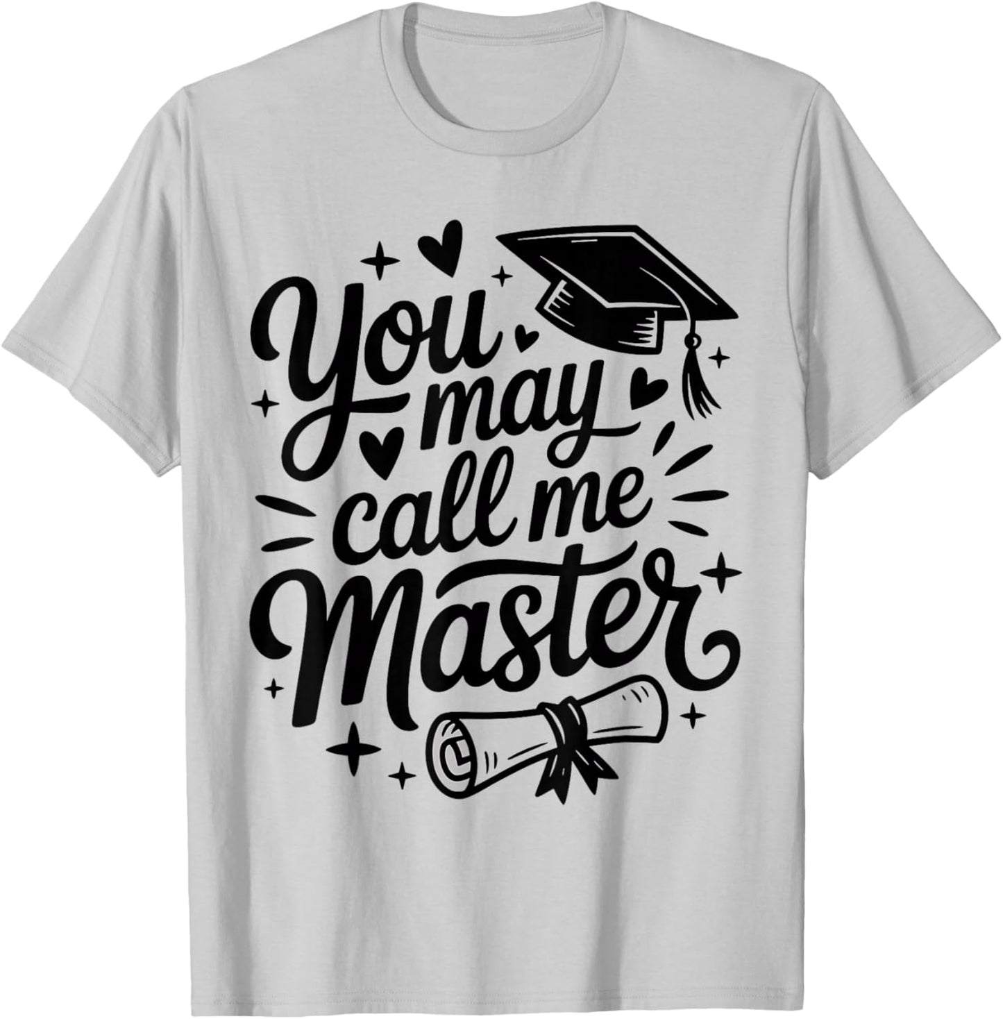 You May Call Me Master T-Shirt - T-Shirt | Ash