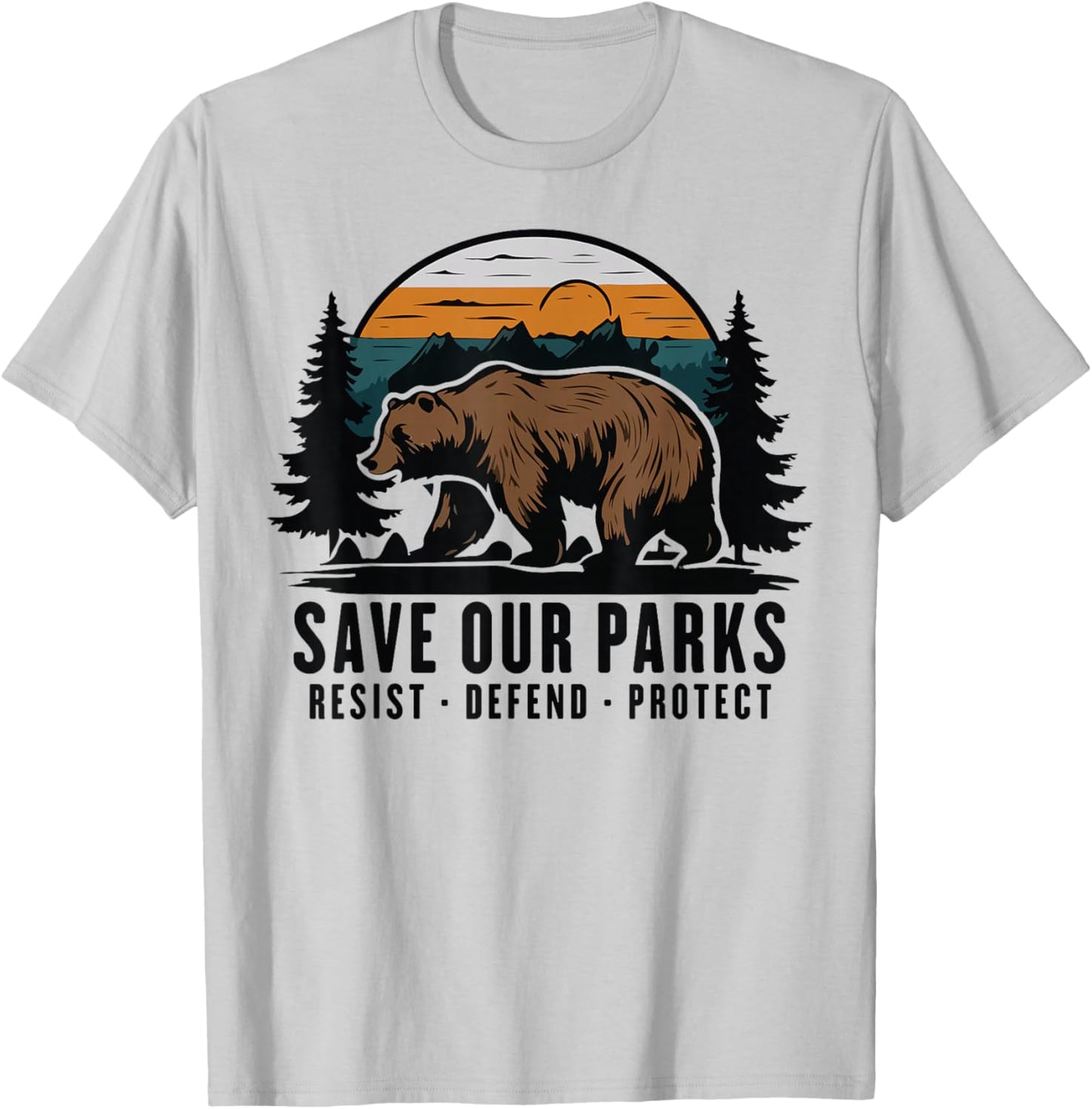 Save Our Parks Resist National Park Protect ALT US Parks T-Shirt - T-Shirt | Ash