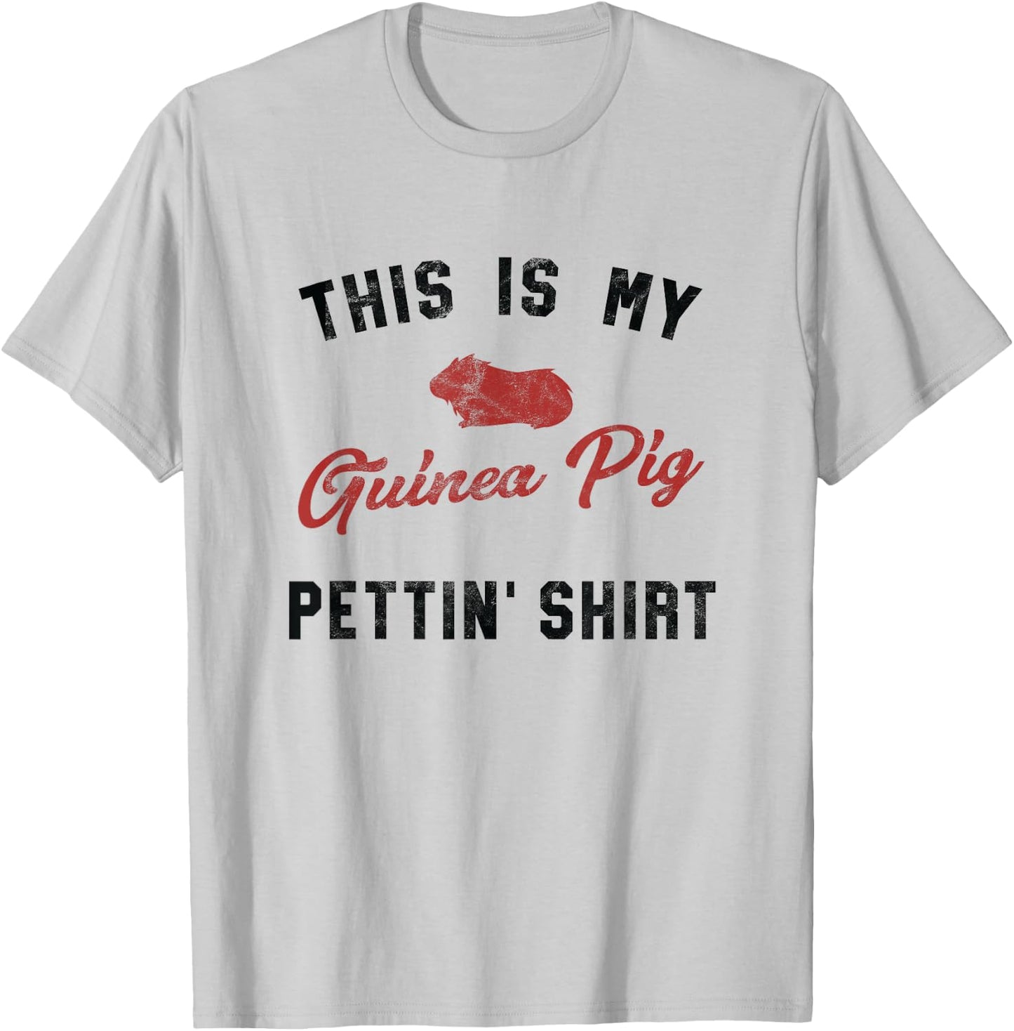 My Guinea Pig Pettiing Shirt Funny Pet Gift Shirt T-Shirt - T-Shirt | Ash