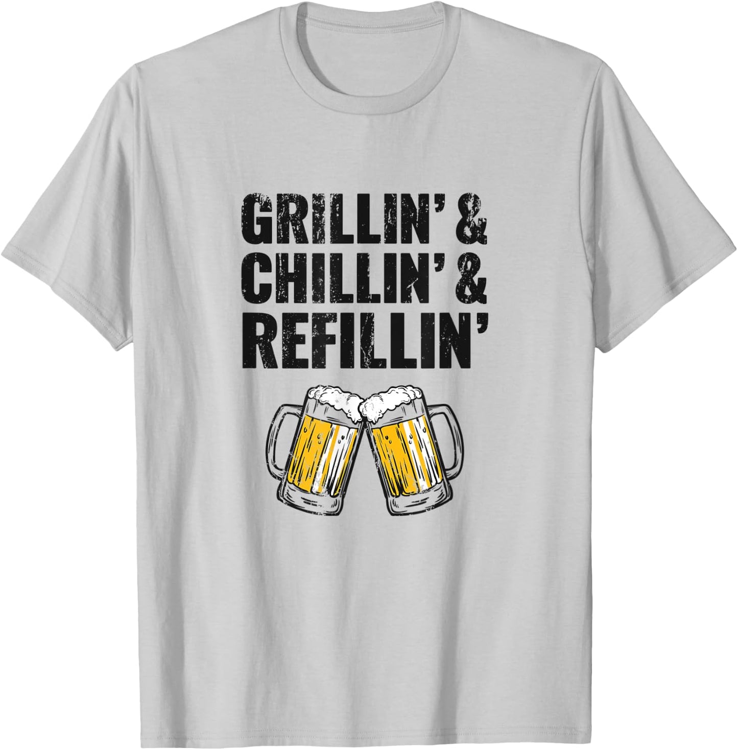 Grillin Chillin Shirt, Grillin Chillin Refillin Beer T-Shirt - T-Shirt | Ash