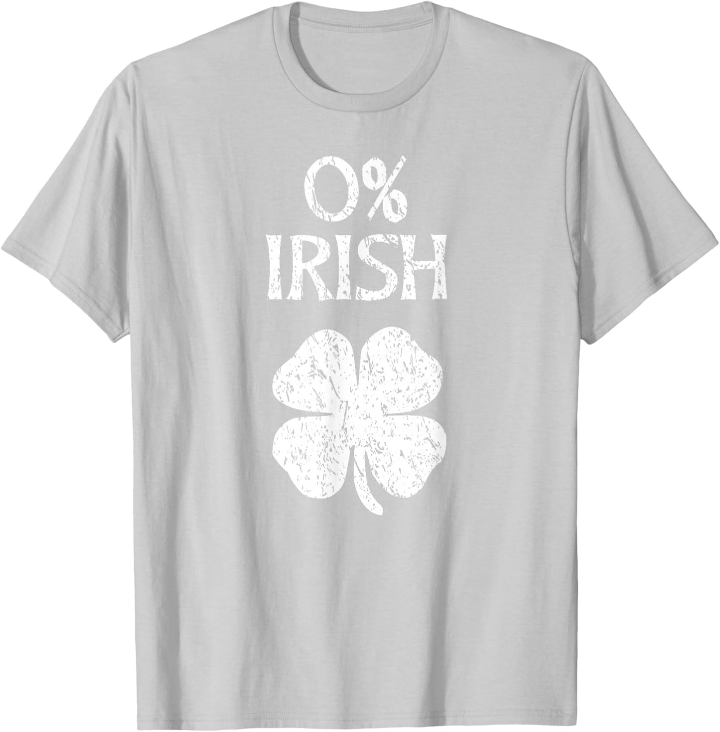 0% Irish St. Patrick's Day Zero Percent Graphic T-Shirt - T-Shirt | Ash