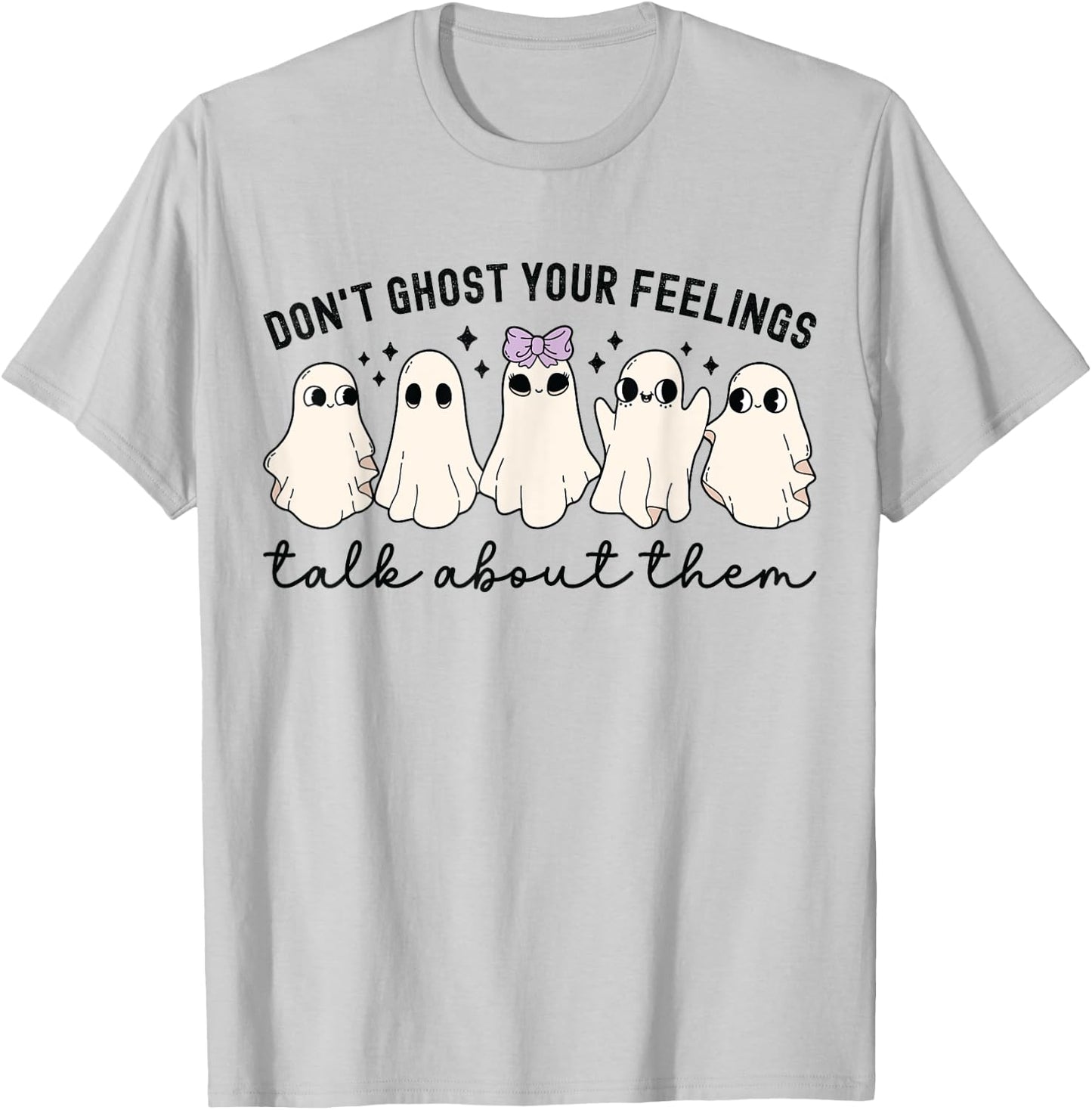 Don’t Ghost Your Feeling Shirt School Psychologist Halloween T-Shirt - T-Shirt | Ash
