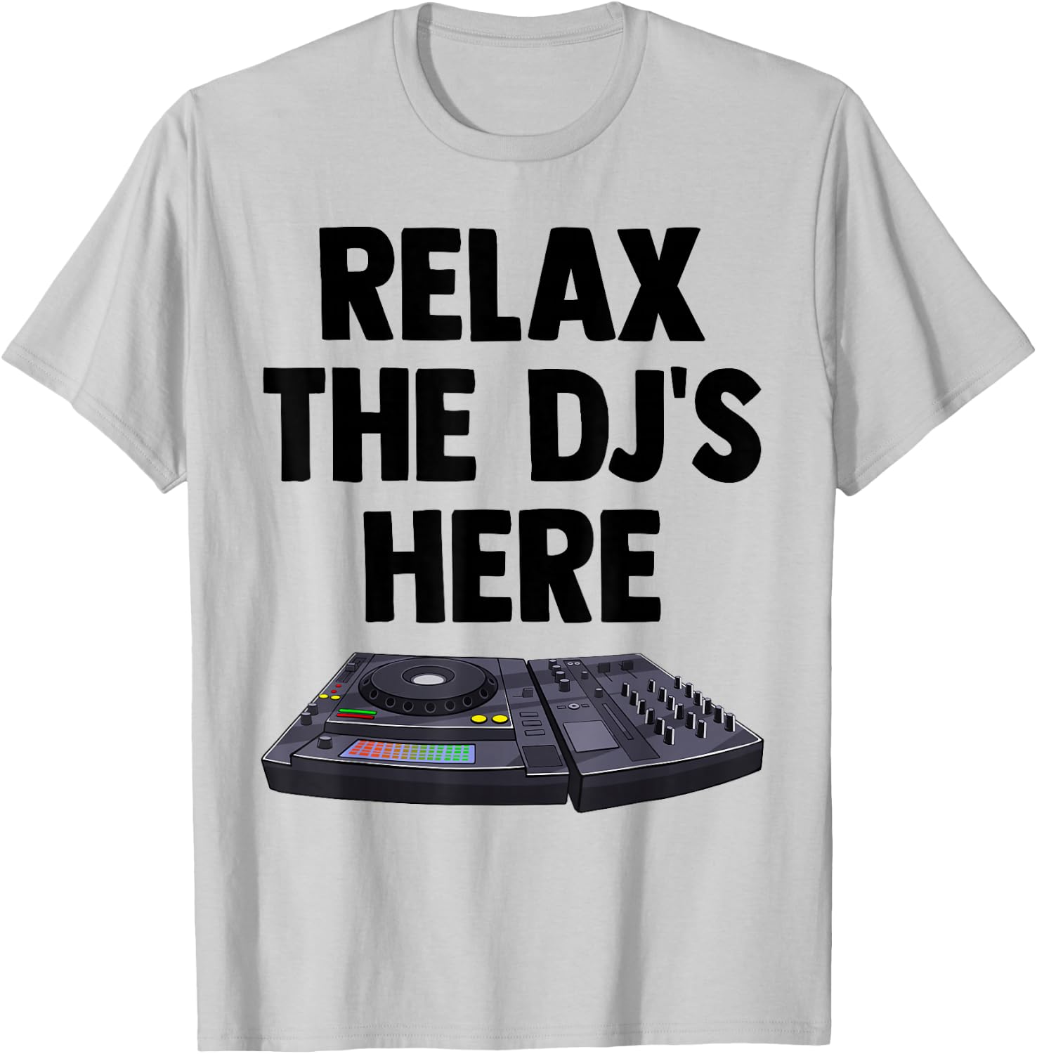 Relax The DJ's Here Shirt Kids Turntable Music Equalizer T-Shirt - T-Shirt | Ash