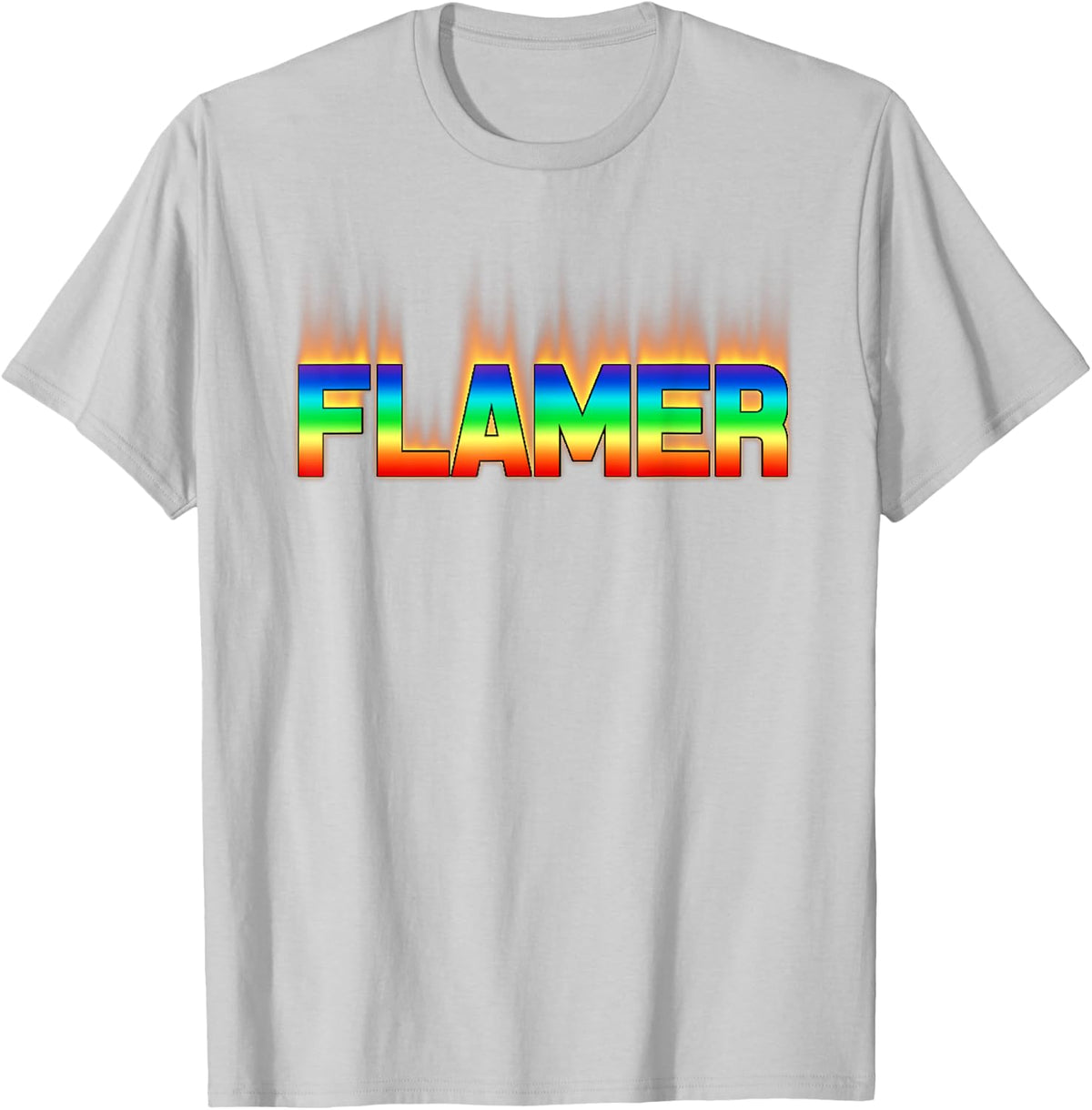 Flamer Shirt Gay Quotes Gay Apparel Gay T Shirt Lesbian T-Shirt - T-Shirt | Ash