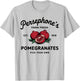 Persephone's Pomegranates Greek Mythology T-Shirt - T-Shirt | Ash