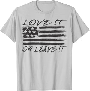 LOVE IT OR LEAVE IT American Flag Presidents Day T-Shirt - T-Shirt | Ash