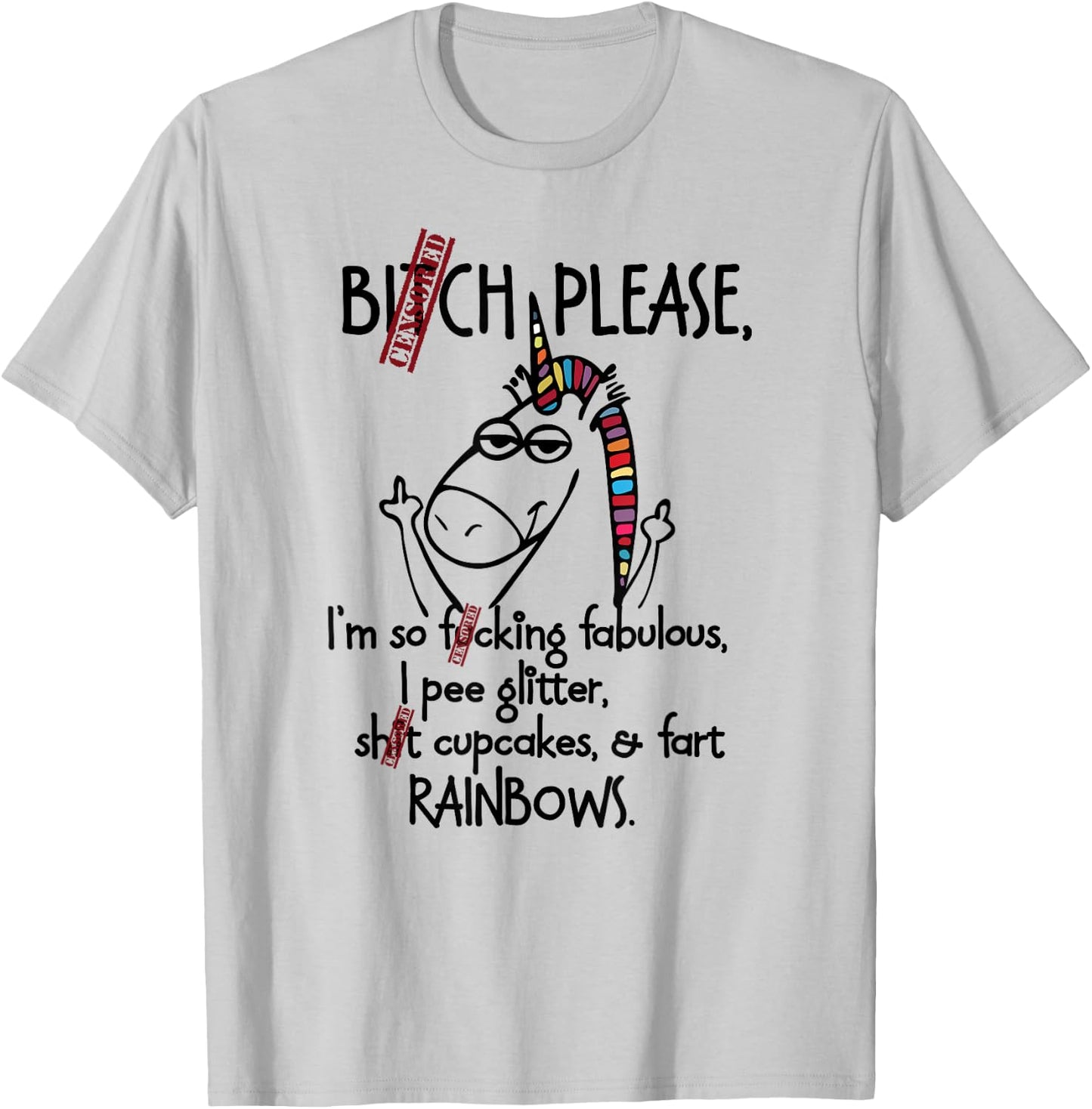 Bitch Please Rainbow funny Unicorn T-Shirt - T-Shirt | Ash