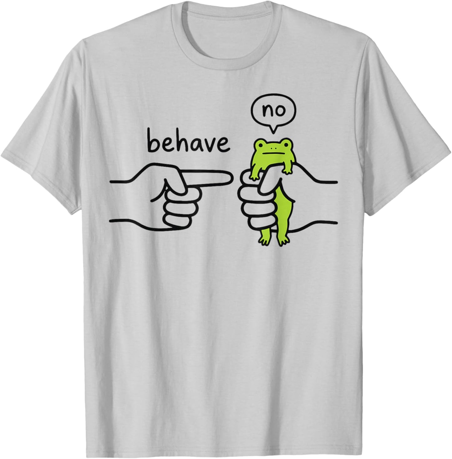Behave No Frog T-Shirt - T-Shirt | Ash