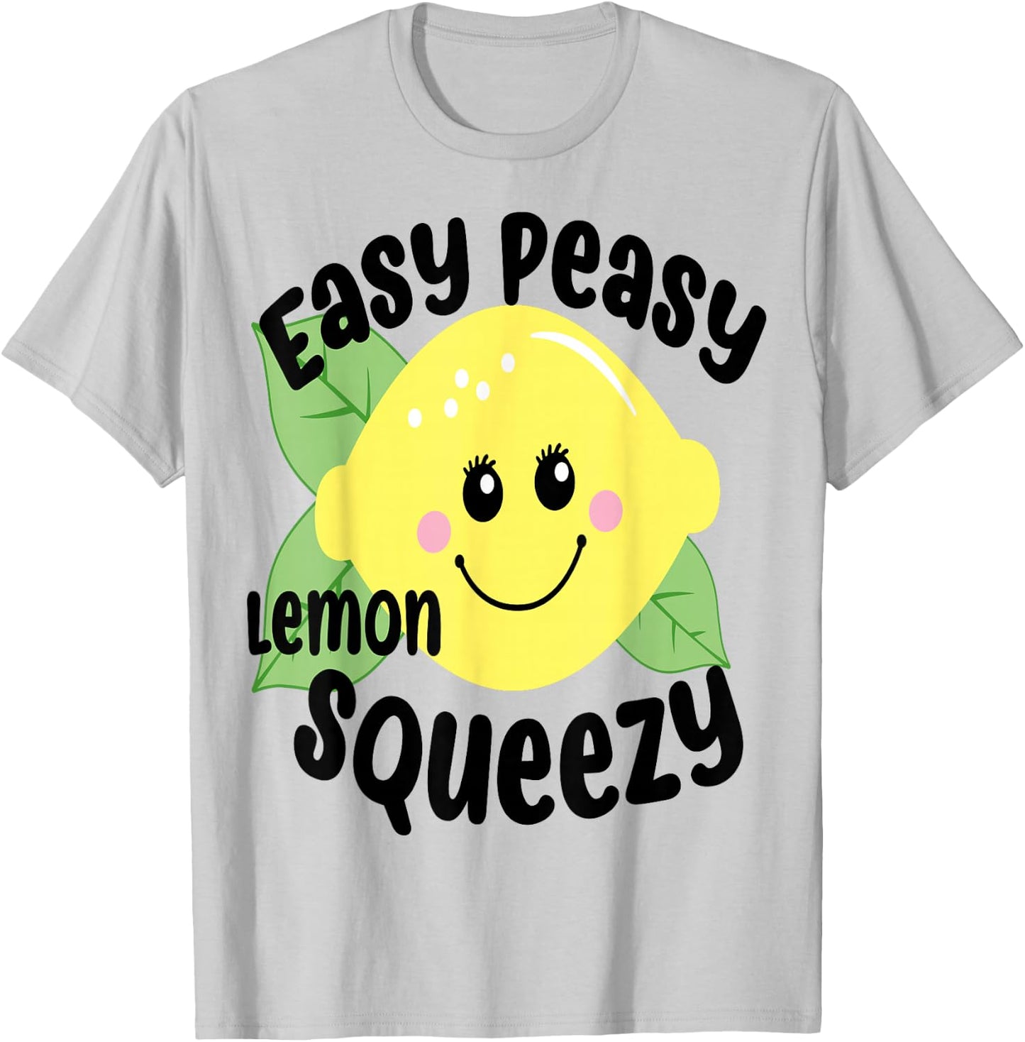Easy Peasy Lemon Squeezy Fun Summertime Lemonade Lover T-Shirt - T-Shirt | Ash