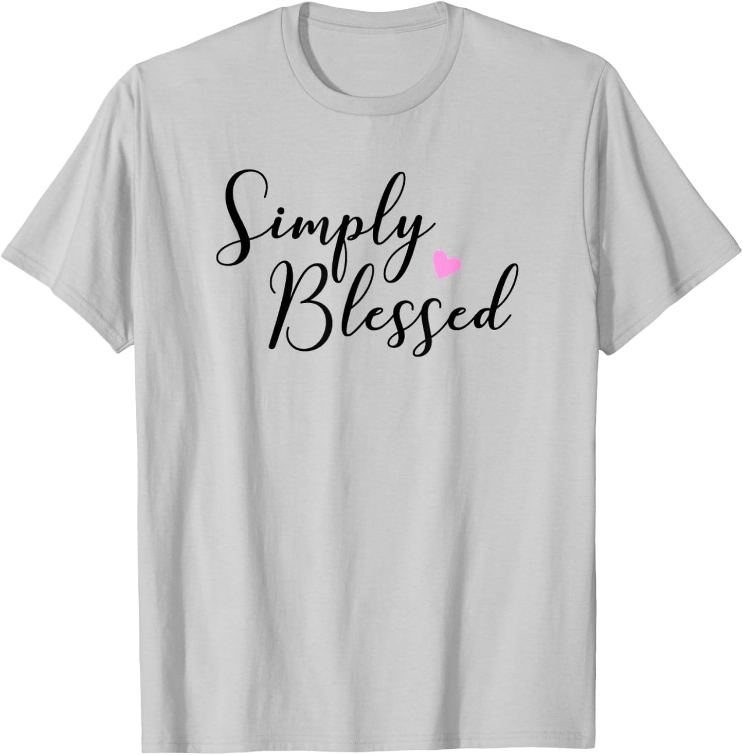 Simply Blessed T-Shirt - T-Shirt | Ash